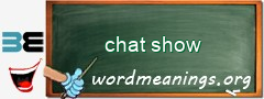 WordMeaning blackboard for chat show